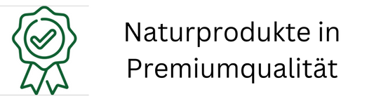 Ein grünes Icon in Form eines Abzeichens oder Siegels, das einen Haken in der Mitte enthält. Daneben steht der Text „Naturprodukte in Premiumqualität“, was darauf hinweist, dass es sich um hochwertige Naturprodukte handelt.